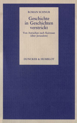 eBook, Geschichte in Geschichten verstrickt. : Von Astrachan nach Kairouan (über Jeruzalem)., Duncker & Humblot