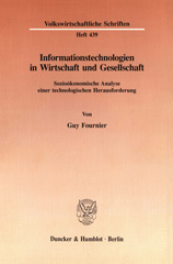 E-book, Informationstechnologien in Wirtschaft und Gesellschaft. : Sozioökonomische Analyse einer technologischen Herausforderung., Duncker & Humblot