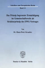 E-book, Das Prinzip begrenzter Ermächtigung im Gemeinschaftsrecht als Strukturprinzip des EWG-Vertrages., Duncker & Humblot