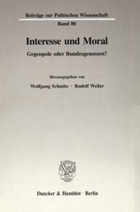 eBook, Interesse und Moral. : Gegenpole oder Bundesgenossen?, Duncker & Humblot