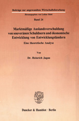 E-book, Marktmäßige Auslandsverschuldung von souveränen Schuldnern und ökonomische Entwicklung von Entwicklungsländern. : Eine theoretische Analyse., Duncker & Humblot