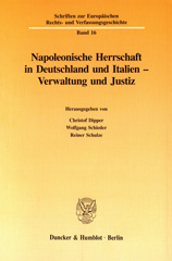 E-book, Napoleonische Herrschaft in Deutschland und Italien - Verwaltung und Justiz., Duncker & Humblot