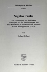 E-book, Negative Politik. : Zur Grundlegung der Politischen Philosophie aus der Daseinsanalytik und ihrer Bewährung in den Politischen Schriften Martin Heideggers 1933-34., Duncker & Humblot