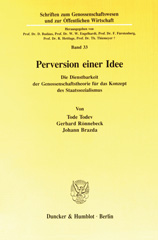 eBook, Perversion einer Idee. : Die Dienstbarkeit einer Genossenschaftstheorie für das Konzept des Staatssozialismus., Duncker & Humblot