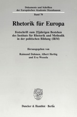 E-book, Rhetorik für Europa. : Festschrift zum 25jährigen Bestehen des Instituts für Rhetorik und Methodik in der politischen Bildung (IRM)., Duncker & Humblot