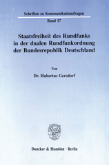 eBook, Staatsfreiheit des Rundfunks in der dualen Rundfunkordnung der Bundesrepublik Deutschland., Duncker & Humblot