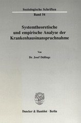 E-book, Systemtheoretische und empirische Analyse der Krankenhausinanspruchnahme., Duncker & Humblot