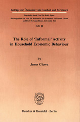 eBook, The Role of "Informal" Activity in Household Economic Behaviour., Duncker & Humblot