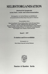 eBook, Selbstorganisation. : Jahrbuch für Komplexität in den Natur-, Sozial- und Geisteswissenschaften : Evolution und Irreversibilität., Duncker & Humblot