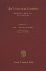 eBook, Vita Religiosa im Mittelalter. : Festschrift für Kaspar Elm zum 70. Geburtstag. (Ordensstudien XIII)., Duncker & Humblot