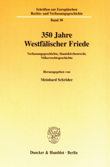 eBook, 350 Jahre Westfälischer Friede. : Verfassungsgeschichte, Staatskirchenrecht, Völkerrechtsgeschichte., Duncker & Humblot