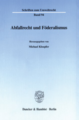 eBook, Abfallrecht und Föderalismus., Duncker & Humblot