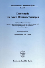 eBook, Demokratie vor neuen Herausforderungen. : Vorträge und Diskussionsbeiträge auf dem 1. Speyerer Demokratie-Forum vom 29. bis 31. Oktober 1997 an der Deutschen Hochschule für Verwaltungswissenschaften Speyer., Duncker & Humblot