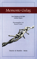 eBook, Memento Gulag. : Zum Gedenken an die Opfer totalitärer Regime., Duncker & Humblot
