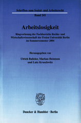 E-book, Arbeitslosigkeit. : Ringvorlesung der Fachbereiche Rechts- und Wirtschaftswissenschaft der Freien Universität Berlin im Sommersemester 2004., Duncker & Humblot