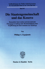 E-book, Die Staatengemeinschaft und das Kosovo. : Humanitäre Intervention und internationale Übergangsverwaltung unter Berücksichtigung einer Verpflichtung des Intervenienten zur Nachsorge., Duncker & Humblot