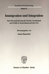eBook, Immigration und Integration. : Eine Herausforderung für Kirche, Gesellschaft und Politik in Deutschland und den USA., Duncker & Humblot
