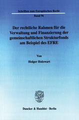 E-book, Der rechtliche Rahmen für die Verwaltung und Finanzierung der gemeinschaftlichen Strukturfonds am Beispiel des EFRE., Duncker & Humblot