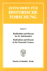 E-book, Radikalität und Dissent im 16. Jahrhundert - Radicalism and Dissent in the Sixteenth Century., Duncker & Humblot