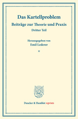 E-book, Das Kartellproblem. : Beiträge zur Theorie und Praxis. Dritter Teil. (Schriften des Vereins für Sozialpolitik 180-III)., Duncker & Humblot