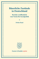E-book, Bäuerliche Zustände in Deutschland. : Berichte veröffentlicht vom Verein für Socialpolitik. Dritter Band. (Schriften des Vereins für Socialpolitik XXIV)., Duncker & Humblot