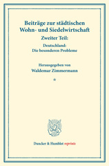 E-book, Beiträge zur städtischen Wohn- und Siedelwirtschaft. : Zweiter Teil: Deutschland: Die besonderen Probleme. (Schriften des Vereins für Sozialpolitik, Band 177-II)., Duncker & Humblot