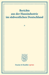 E-book, Berichte aus der Hausindustrie im südwestlichen Deutschland. : Die deutsche Hausindustrie, dritter Band. (Schriften des Vereins für Socialpolitik XLI)., Duncker & Humblot
