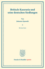 E-book, Britisch-Kassraria und seine deutschen Siedlungen. : Die Ansiedlung von Europäern in den Tropen. Vierter Teil. (Schriften des Vereins für Sozialpolitik 147-IV)., Duncker & Humblot