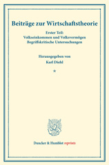 E-book, Beiträge zur Wirtschaftstheorie. : Wissenschaftliche Gutachten. Erster Teil: Volkseinkommen und Volksvermögen. Begriffskritische Untersuchungen. (Schriften des Vereins für Sozialpolitik 173-I)., Duncker & Humblot