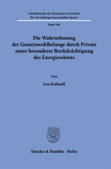 E-book, Die Wahrnehmung der Gemeinwohlbelange durch Private unter besonderer Berücksichtigung des Energiesektors., Duncker & Humblot