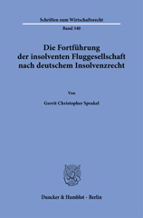 E-book, Die Fortführung der insolventen Fluggesellschaft nach deutschem Insolvenzrecht., Duncker & Humblot