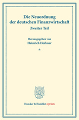 eBook, Die Neuordnung der deutschen Finanzwirtschaft. : Zweiter Teil. (Schriften des Vereins für Sozialpolitik 156-II)., Duncker & Humblot