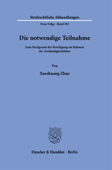 eBook, Die notwendige Teilnahme. : Zum Strafgrund der Beteiligung im Rahmen der Zuständigkeitslehre., Duncker & Humblot