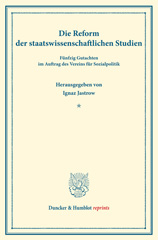 E-book, Die Reform der staatswissenschaftlichen Studien. : Fünfzig Gutachten. (Schriften des Vereins für Sozialpolitik 160)., Duncker & Humblot