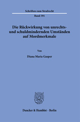 eBook, Die Rückwirkung von unrechts- und schuldmindernden Umständen auf Mordmerkmale., Duncker & Humblot