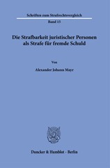 eBook, Die Strafbarkeit juristischer Personen als Strafe für fremde Schuld., Mayr, Alexander Johann, Duncker & Humblot