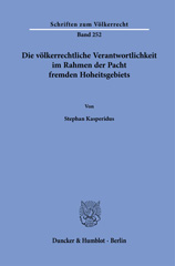 E-book, Die völkerrechtliche Verantwortlichkeit im Rahmen der Pacht fremden Hoheitsgebiets., Duncker & Humblot