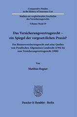 E-book, Das Versicherungsvertragsrecht - ein Spiegel der vorgesetzlichen Praxis? : Das Binnenversicherungsrecht und seine Quellen vom Preußischen Allgemeinen Landrecht (1794) bis zum Versicherungsvertragsrecht (1908)., Duncker & Humblot