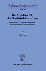 E-book, Das Schadensrecht der Geschäftsleiterhaftung. : Schadensbegriff - Verbandsgeldbußenregress - Reputationsschaden - Vorteilsausgleichung., Duncker & Humblot