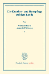 E-book, Die Kranken- und Hauspflege auf dem Lande. : (Schriften des deutschen Vereins für Armenpflege und Wohlthätigkeit 44)., Duncker & Humblot