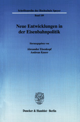 eBook, Neue Entwicklungen in der Eisenbahnpolitik., Duncker & Humblot