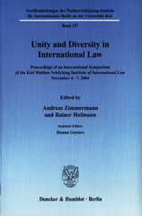E-book, Unity and Diversity in International Law. : Proceedings of an International Symposium of the Kiel Walther Schücking Institute of International Law, November 4-7, 2004., Duncker & Humblot