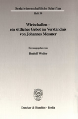 E-book, Wirtschaften - ein sittliches Gebot im Verständnis von Johannes Messner., Duncker & Humblot