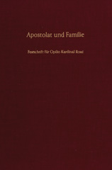 eBook, Apostolat und Familie. : Festschrift für Opilio Kardinal Rossi zum 70. Geburtstag., Duncker & Humblot