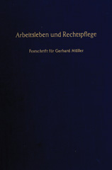 eBook, Arbeitsleben und Rechtspflege. : Festschrift für Gerhard Müller., Duncker & Humblot