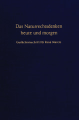 eBook, Das Naturrechtsdenken heute und morgen. : Gedächtnisschrift für René Marcic., Duncker & Humblot