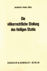 E-book, Die völkerrechtliche Stellung des Heiligen Stuhls. : Dargestellt an seinen Beziehungen zu Staaten und internationalen Organisationen., Duncker & Humblot