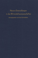 E-book, Neuere Entwicklungen in den Wirtschaftswissenschaften. : Verhandlungen auf der Arbeitstagung des Vereins für Socialpolitik in Münster 1977., Duncker & Humblot