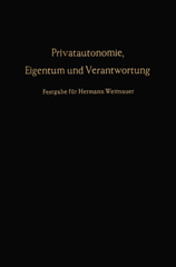 E-book, Privatautonomie, Eigentum und Verantwortung. : Festgabe für Hermann Weitnauer zum 70. Geburtstag., Duncker & Humblot