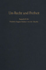 E-book, Um Recht und Freiheit. : Festschrift Friedrich August Freiherr von der Heydte zur Vollendung des 70. Lebensjahres., Duncker & Humblot